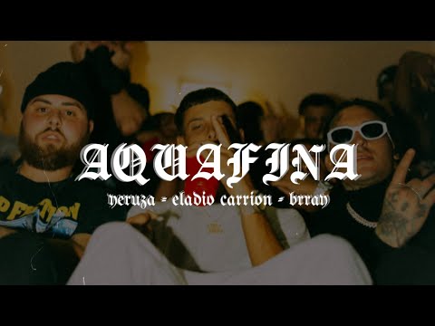 Aquafina (Yeruza, Eladio Carrion, Brray) - LETRA