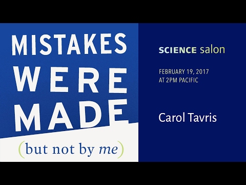 Michael Shermer with Dr. Carol Tavris — Mistakes Were Made, But Not by Me (Science Salon # 10)