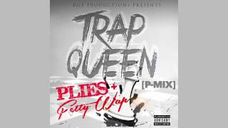 Plies - Trap Queen (P-Mix) Fetty Wap