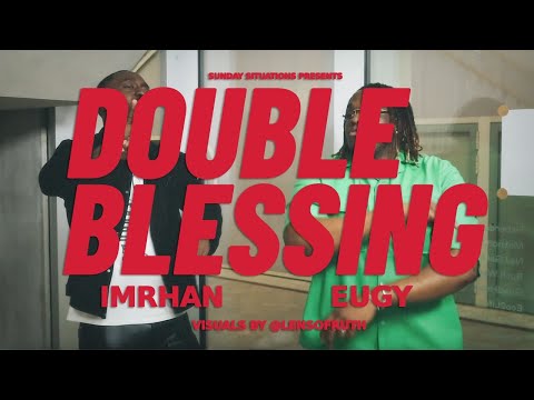IMRHAN X EUGY - DOUBLE BLESSING (OFFICIAL VISUALISER)