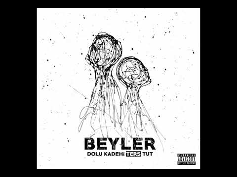 Beyler - Dolu Kadehi Ters Tut