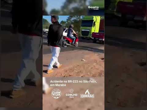 Acidente na BR-222 no São Félix, em Marabá