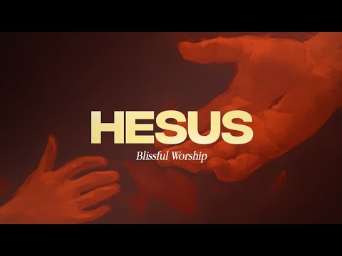 Hesus | Blissful Worship (Official lyric video)