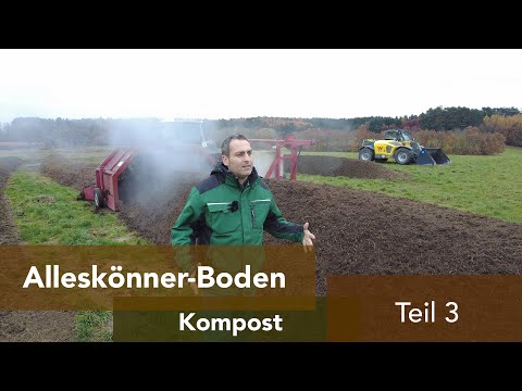 Alleskönner-Boden Teil 3 - Kompostherstellung / Tipps / Technik