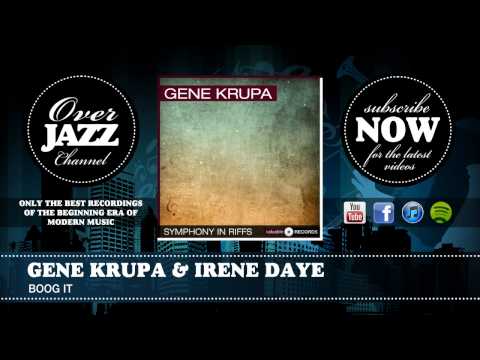 Gene Krupa & Irene Daye - Boog It (1940)