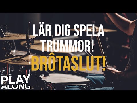 (In Swedish): Lär dig spela trummor - brôtaslut