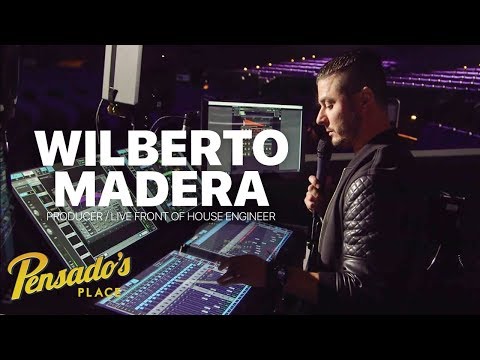 Pitbull's Live Front of House Engineer / Producer, Wilberto Madera - Pensado's Place #375