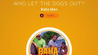 [Beatstar] Who Let The Dogs Out? - Baha Men / DP SR 75K