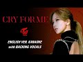 TWICE - CRY FOR ME - ENGLISH KARAOKE WITH BACKING VOCALS
