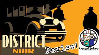 Ryan and Bethany board game reviews - District Noir video thumbnail