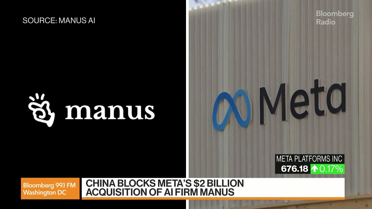 China Blocks Meta’s $2B Acquisition of AI Firm Manus - Bloomberg Podcast