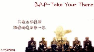 [中字] B.A.P-Take You There