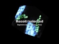 Recoil : Supreme (true romance mix) 