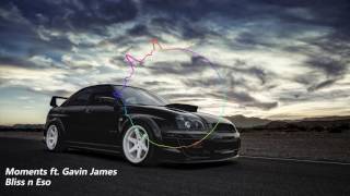 Moments ft. Gavin James | Bliss n Eso