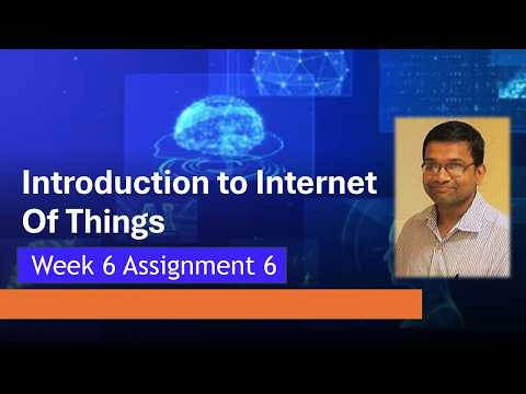 NPTEL Introduction to IoT (Internet of Things) Week 6 Assignment 6 Quiz Answers | 2026 Jan