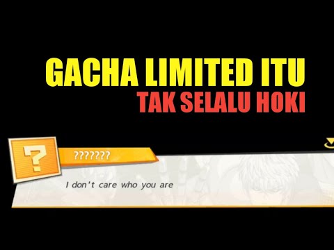 GACHA TIDAK SELALU HOKI || One Punch Man The Strongest