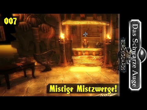 BLACKGUARDS [007] ⚡️ Mistige Mistzwerge!  -  Lets Play [GER/DEU]