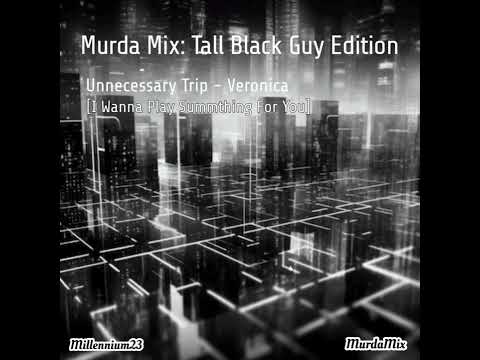 13. Unnecessary Trip - Veronica