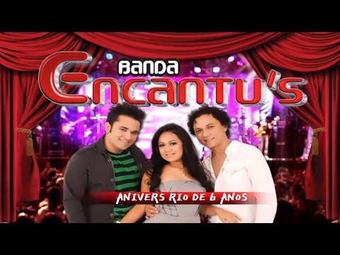 BANDA ENCANTUS - DVD ANIVERSÁRIO DE 6 ANOS (2011)