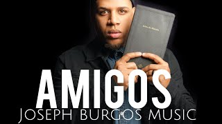 Amigos Music Video