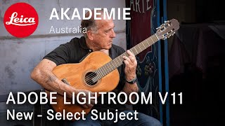 Adobe Lightroom Classic V11 - Select Subject Tutorial