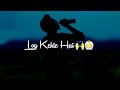 Log Kehte Hai Pagal Hindi WhatsApp Status