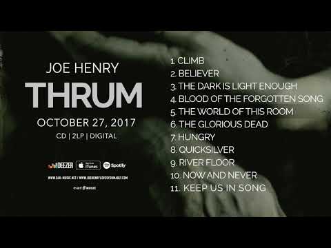 Joe Henry "Thrum" Official Pre-Listening - Album OUT NOW!