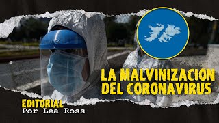 VIDEO: La "malvinización" del Coronavirus