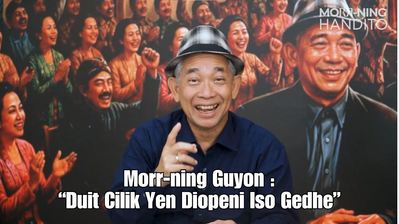 Morr-ning Guyon: "Duit Cilik Yen Diopeni Iso Gedhe" thumbnail