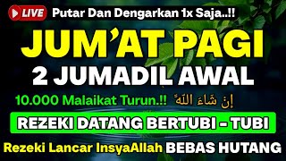 Download lagu MUSTAJAB❗Dzikir Hari Jumat Berkah Pembuka Pintu Rezeki Dari Segala Penjuru, Morning Dua mp3