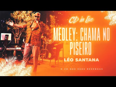 Medley: Chama No Piseiro | Léo Santana - CD In Live