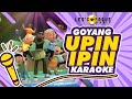 Upin Ipin Goyang Upin Ipin Karaoke