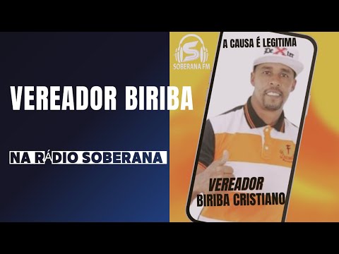 Entrevista especial com o Vereador Biriba
