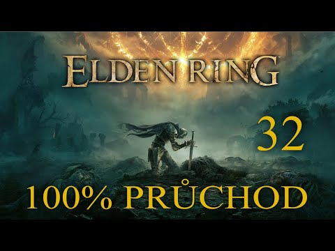 [NÁVOD] Elden Ring - pro začátečníky - průchod - začínáme #32 (CZ)