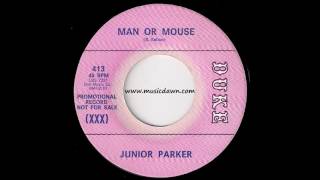 Junior Parker - Man Or Mouse [Duke] 1966 Blues 45