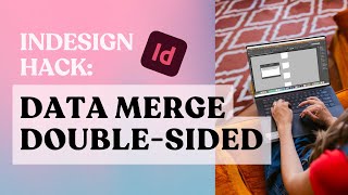 Double Sided Data Merge in Adobe InDesign
