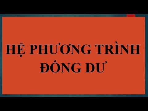 TOÁN CHUYÊN ĐỀ I HỆ PHƯƠNG TRÌNH ĐỒNG DƯ