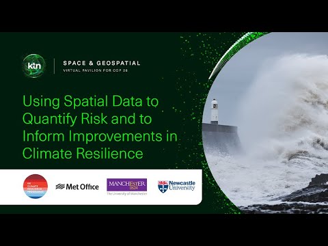 Using Spatial Data to Quantify Risk and to Inform Improvements in Climate Resilience