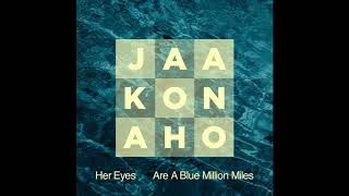 Jaakonaho - Her Eyes Are A Blue Million Miles (Beefheart cover)