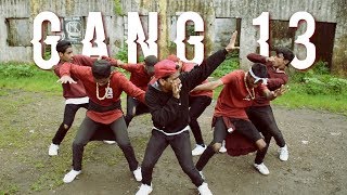 Gang 13 | Betta Watch Yo Self | Wasim Shaikh Choreography