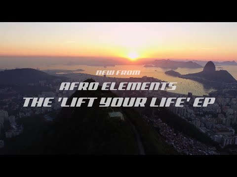 Afro Elements - Lift Your Life EP