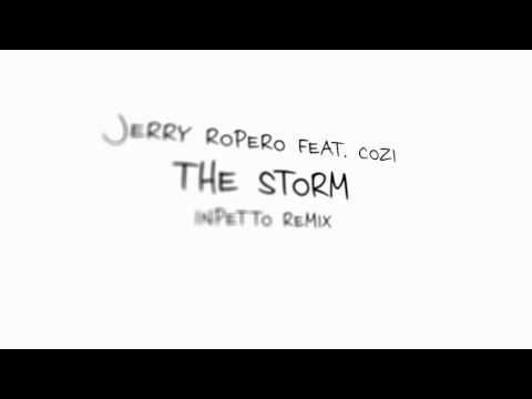 Jerry Ropero feat. Cozi - The Storm (Inpetto Remix) [2008]