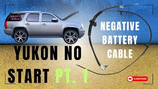 2007 GMC Yukon No Start Fix Pt. 1 | Replace Negative Battery Harness|