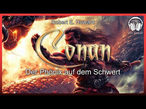 Complete Audiobook: Conan - The Phoenix on the Sword | Part 1 (Robert E. Howard) | Fantasy