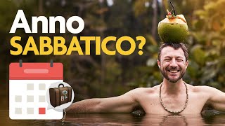 Ha senso prendere un anno sabbatico I nostri 8 consigli per farlo nel modo giusto