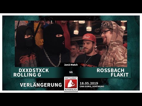 BRB 2019 | Verlängerung - DXXDSTXCK & Rolling G vs Rossbach & Flakit