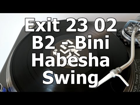 Exit 23 02 - B2 - Bini - Habesha Swing