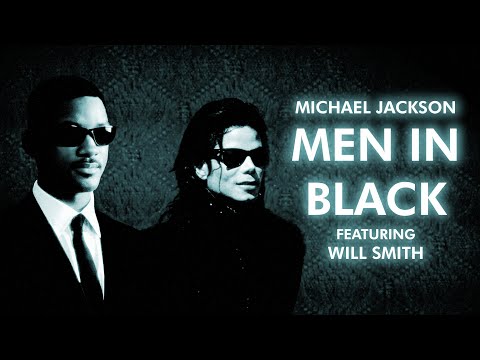 Michael Jackson X Will Smith - Men In Black (Music Video)