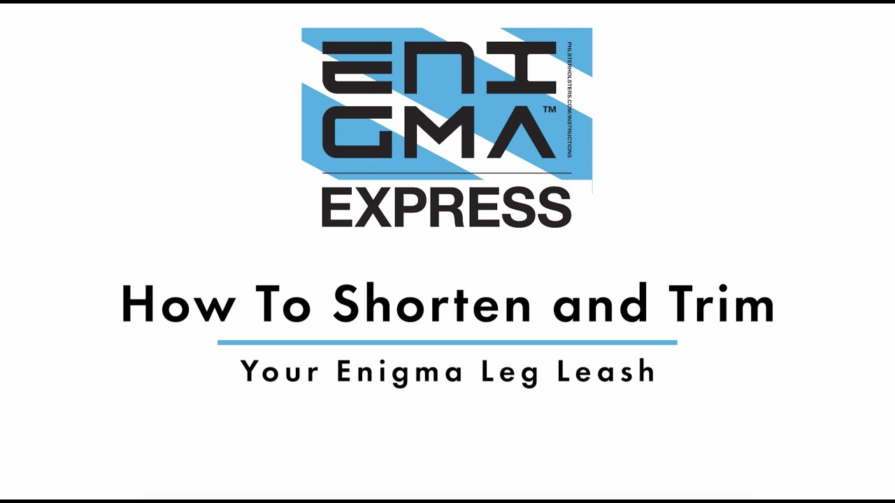 PHLster Enigma | How to Shorten and Trim the Leg Leash