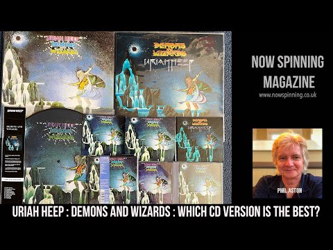Uriah Heep Demons And Wizards – Which CD Version Is The Best? Now Spinning Magazine